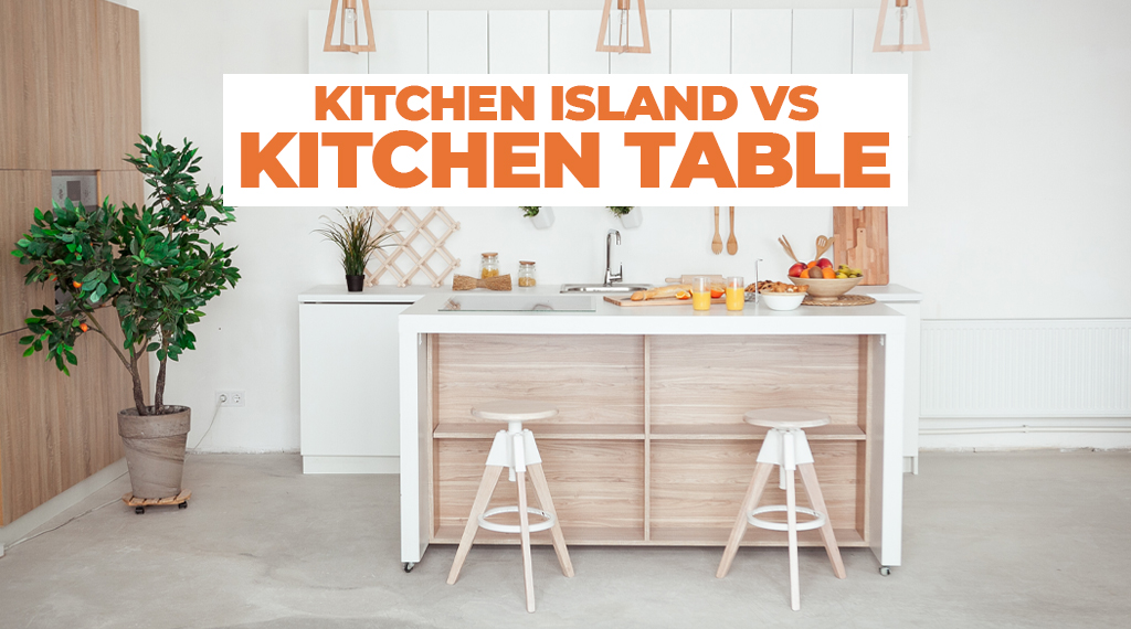 Kitchen island vs table